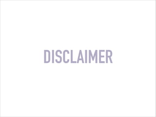 DISCLAIMER
 