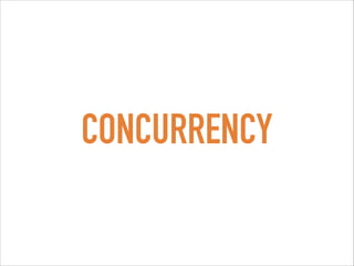 CONCURRENCY
 