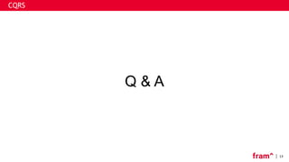 13
CQRS
Q & A
 