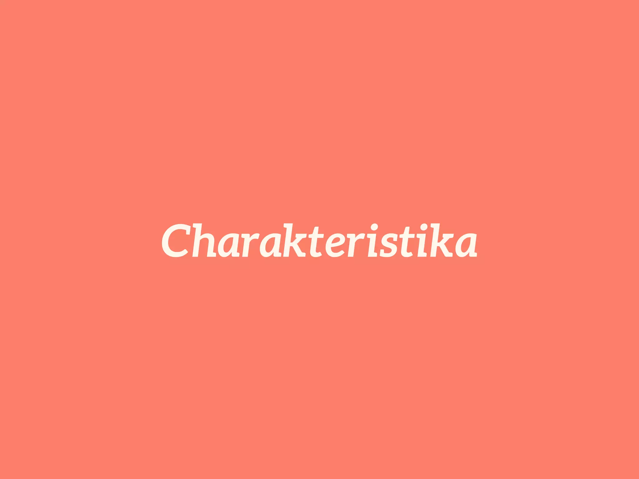 Charakteristika 
 
