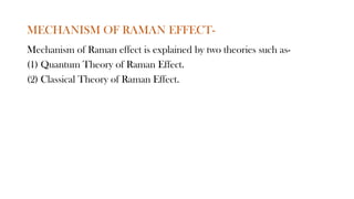 C&Q THEORY OF RAMAN effect Chemistry 1st sem.pptx
