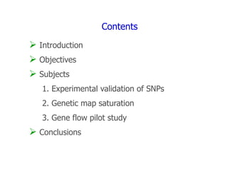 Experimental validation, integration to the linkage map and gene flow pilot study in common bean using Single Nucleotide Polymorphisms (SNPs)