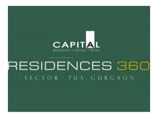 Capital Residences 360 Sector 70A Gurgaon Location Map Price List Floor Site Layout Plan Review
