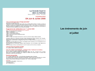 Les évènements de juin
et juillet
 
