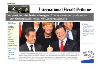 Composición de Texto e Imagen: The Yes Man en colaboración
  con Greenpeace: http://iht.greenpeace.org
 