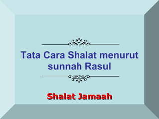 Cr008 tata cara shalat rasul utk lelaki perempuan