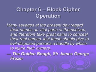 CR 06 - Block Cipher Operation.ppt