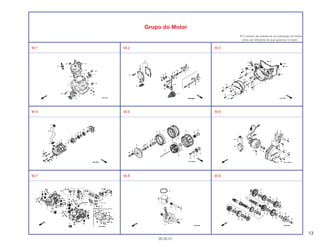 13
30.05.01
Grupo do Motor
• O número de referência na ilustração do índice
pode ser diferente do que aparece no texto.
M-1 M-2 M-3
M-4 M-5 M-6
M-7 M-8 M-9
 