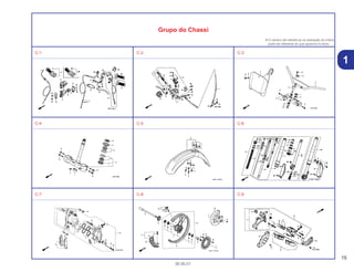 15
30.05.01
1
Grupo do Chassi
• O número de referência na ilustração do índice
pode ser diferente do que aparece no texto.
C-1 C-2 C-3
C-4 C-5 C-6
C-7 C-8 C-9
 
