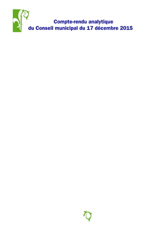 Compte-rendu analytique
du Conseil municipal du 17 décembre 2015
17
 