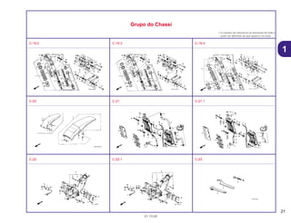 21
01.10.00
1
Grupo do Chassi
• O número de referência na ilustração do índice
pode ser diferente do que aparece no texto.
C-19.2 C-19.3 C-19.4
C-20 C-21 C-21.1
C-22 C-22.1 C-23
 