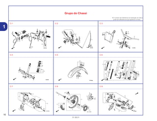 16
01.06.01
1
Grupo do Chassi
• O número de referência na ilustração do índice
pode ser diferente do que aparece no texto.
C-1 C-2 C-3
C-4 C-5 C-6
C-7 C-8 C-9
 