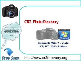 How To Remove http://www.cr2recovery.org This is an amazing recovery  Software. With the help of this  software I have restored my  deleted photos. The software is  the gift for the photo lovers. It restores photos easily and  Safely. CR2  Photo Recovery 