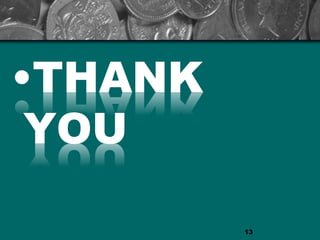 •THANK
YOU
13
 