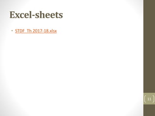 Excel-sheets
11
• STDF Th 2017-18.xlsx
 