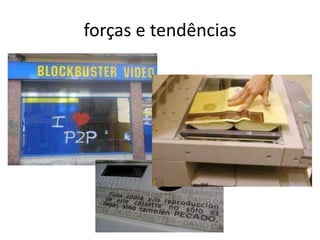forças e tendências