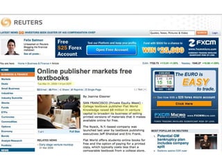 Efficient Study AidsFree     OpenThe Flatworld ModelGet AdoptionsMake MoneyGrow ValueOpen               TextbooksSocial              LearningAffordable ChoicesTop AuthorsAlternate FormatsAuthors