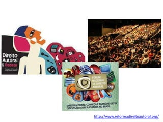 http://www.reformadireitoautoral.org/
 