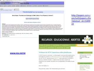 http://papers.ssrn.c
                 om/sol3/papers.cfm
                 ?abstract_id=15499
                 22




www.rea.net.br
 