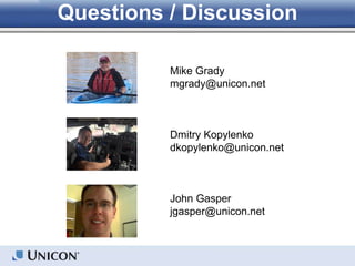 Questions / Discussion
Mike Grady
mgrady@unicon.net
Dmitry Kopylenko
dkopylenko@unicon.net
John Gasper
jgasper@unicon.net
 