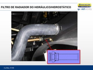 Curitiba, 01/09
79
FILTRO DE RADIADOR DO HIDRÁULICO/HIDROSTÁTICO
 