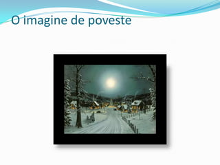 O imagine de poveste
 