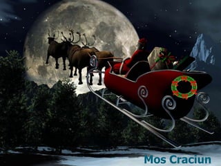 Mos Craciun
 