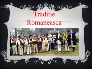 Traditie Romaneasca 