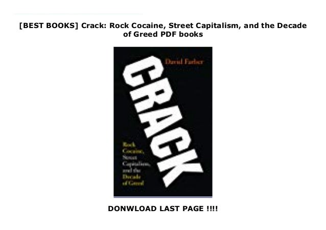Best Books Crack Rock Cocaine Street Capitalism And The Decade O