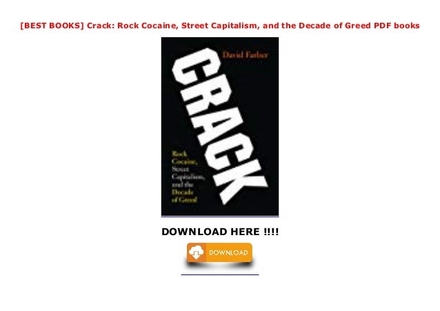 Best Books Crack Rock Cocaine Street Capitalism And The Decade O