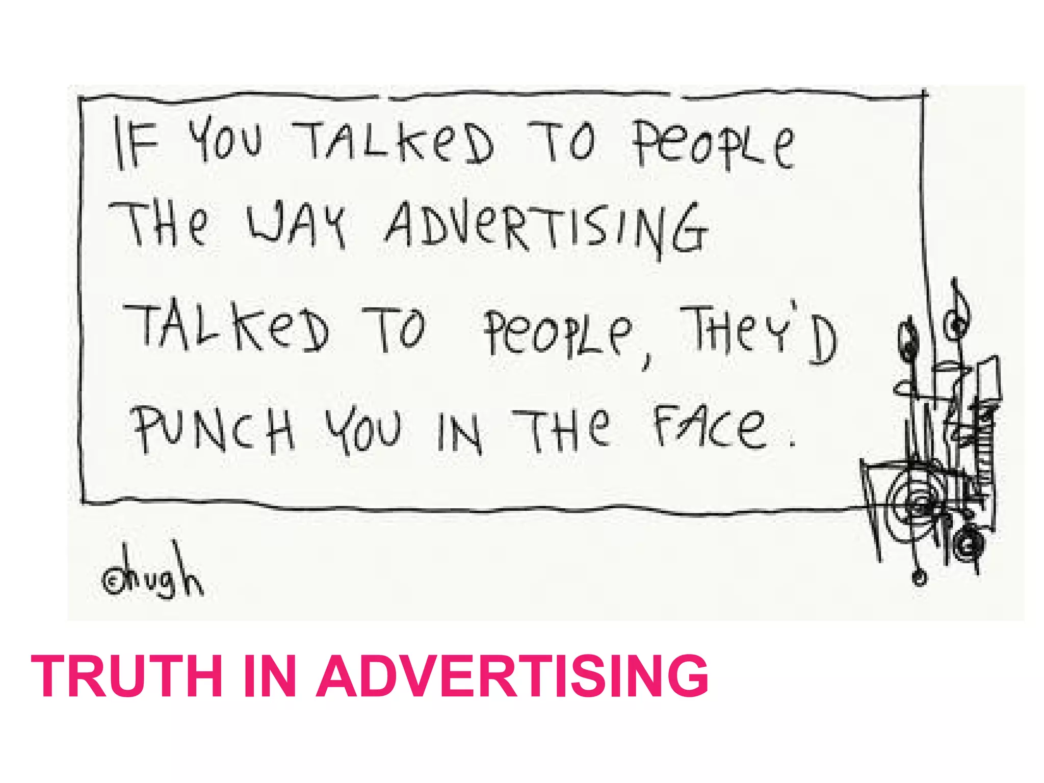 TRUTH IN ADVERTISING
 