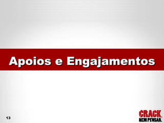 Apoios e Engajamentos 13 