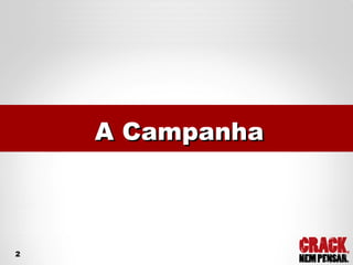 A Campanha 2 