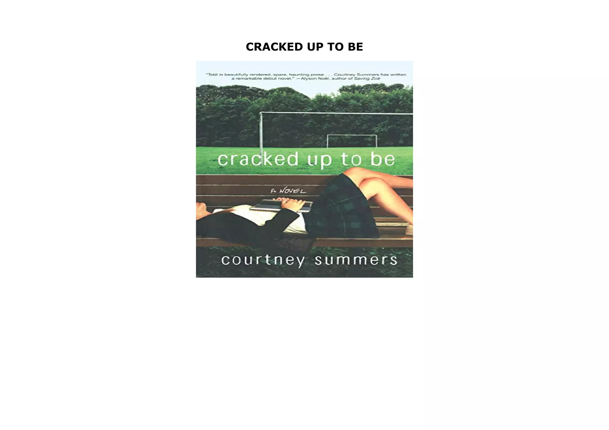 CRACKED UP TO BE
CRACKED UP TO BE Rare Book by COURTNEY SUMMERS