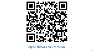 loige.link/jwt-crack-wroclaw
2
 