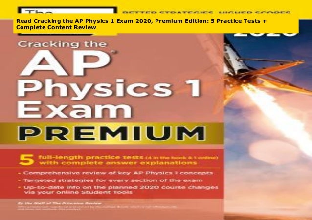 [Doc] Cracking the AP Physics 1 Exam 2020, Premium Edition: 5 Practic…