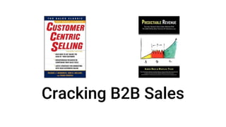Cracking B2B Sales
 