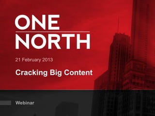 21 February 2013

Cracking Big Content


Webinar
 