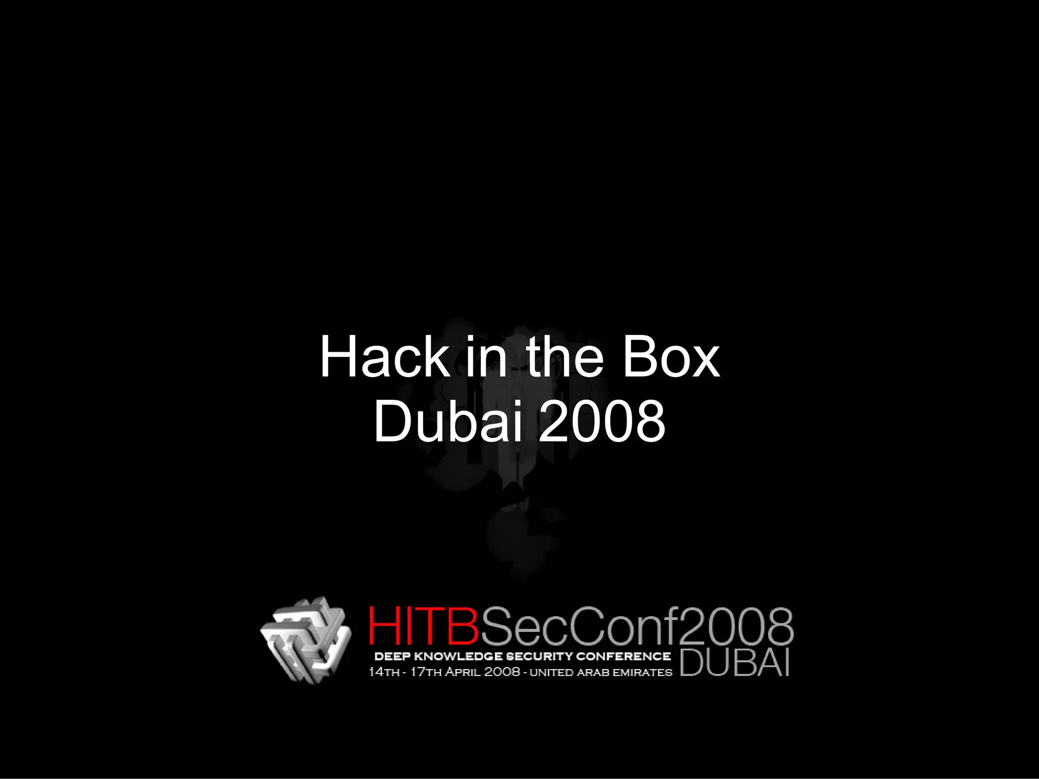 Cracking Into Embedded Devices Hack in The Box Dubai 2008 PPT