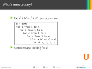 gayle in/gaylemcdgayle 21Gayle Laakmann McDowell
step
Testing
FIRST Analyze
 What’s it doing? Why?
 Anything that looks weird?
 Errorhot spots
THEN use test cases
 Small test cases
 Edge cases
 Biggertest cases
BUT…
 Test code, notalgorithm
 Think as you test
 Think before you fix
 