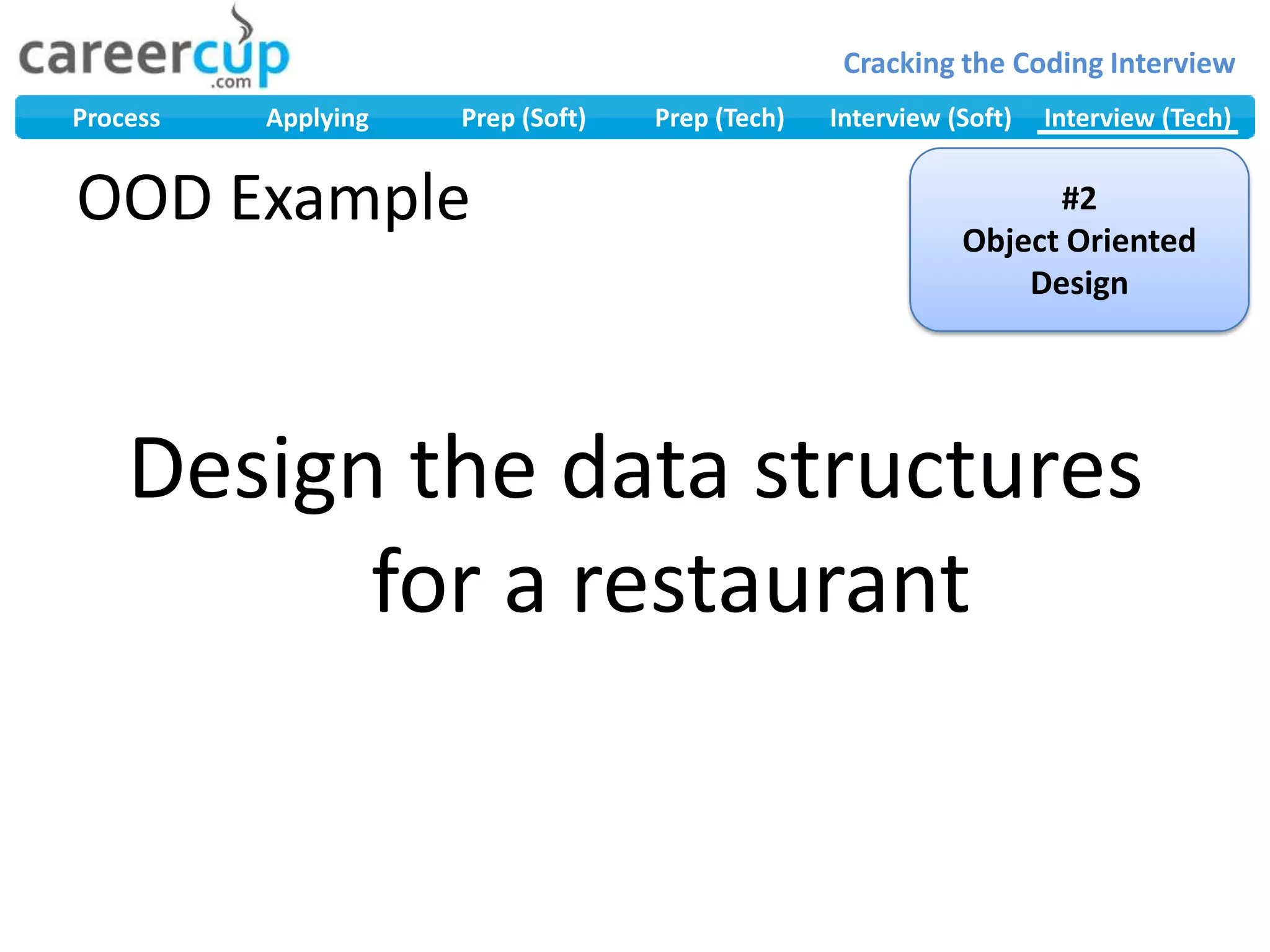 OOD Example#2Object Oriented DesignDesign the data structures for a restaurant