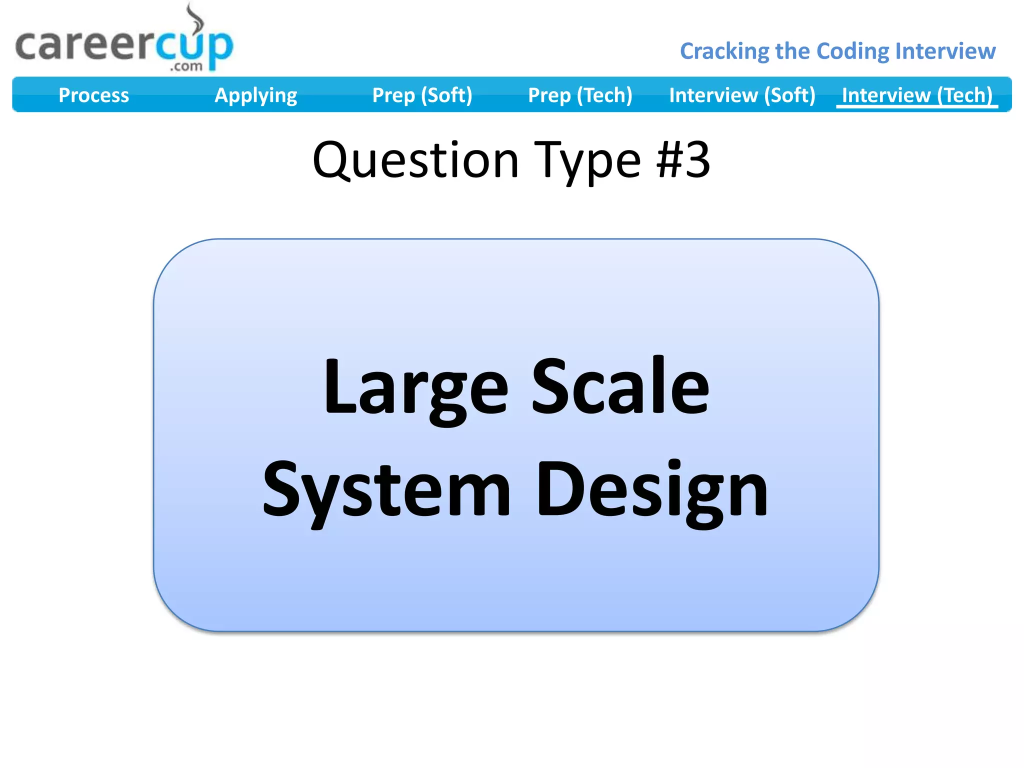 Large ScaleSystem DesignQuestion Type #3