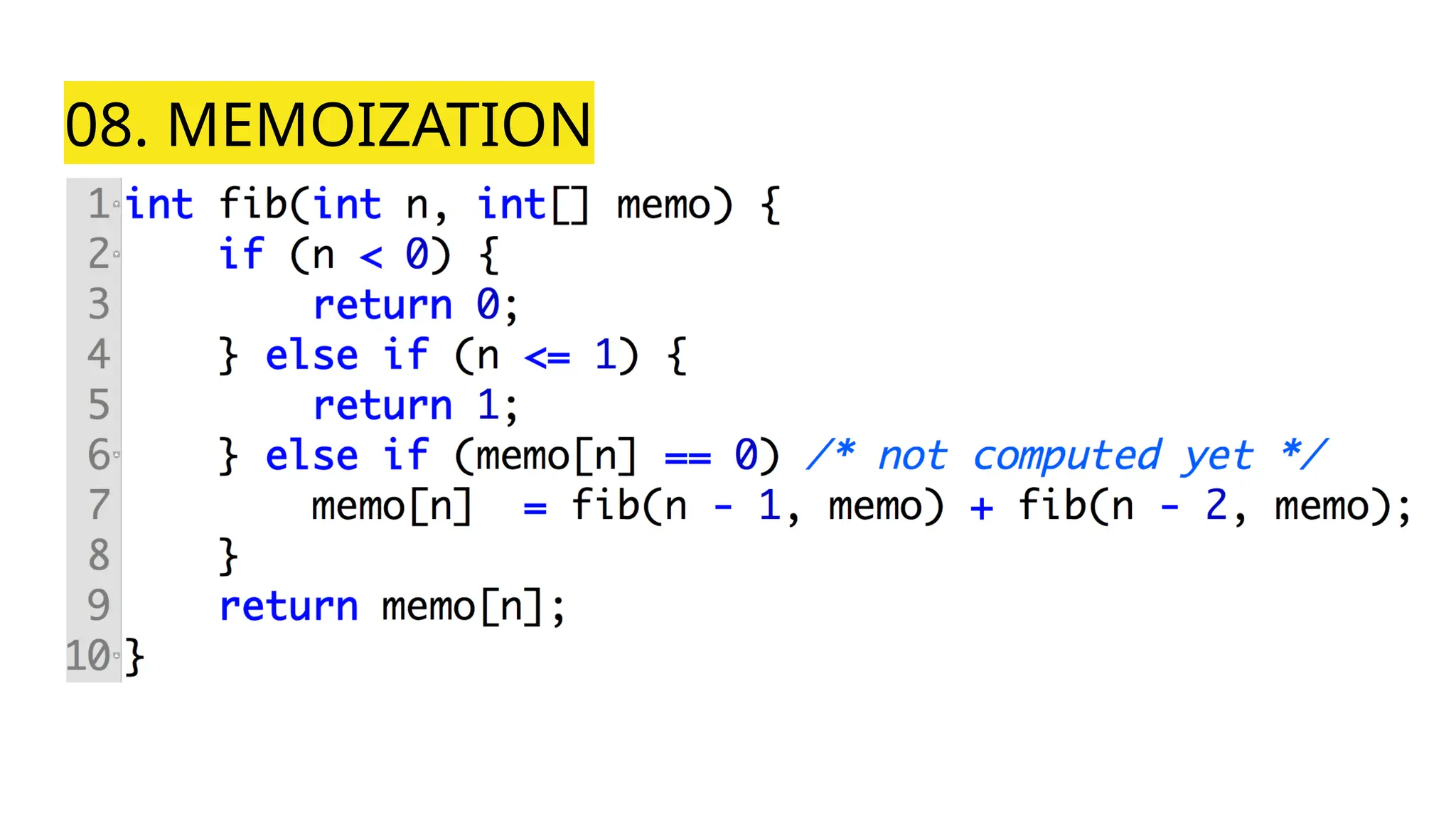 08. MEMOIZATION
 