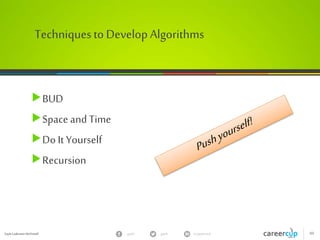 Gayle Laakmann McDowell 60gayle in/gaylemcdgayle
(B)Space/TimeTradeoffs
Hashtables & other datastructures
Precomputing
 