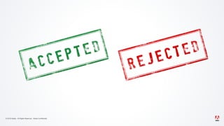 © 2019 Adobe. All Rights Reserved. Adobe Confidential.
 