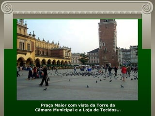 Praça Maior com vista da Torre da Câmara Municipal e a Loja de Tecidos... 