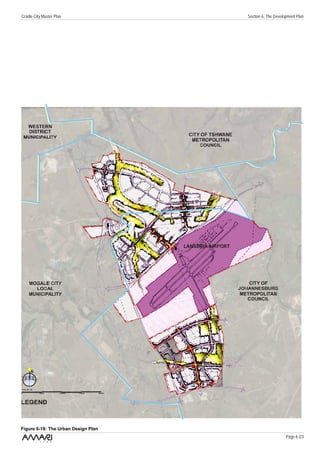 Cradle City Master Plan              Section 6: The Development Plan




Figure 6-18: The Urban Design Plan
                                                          Page 6 /23
 