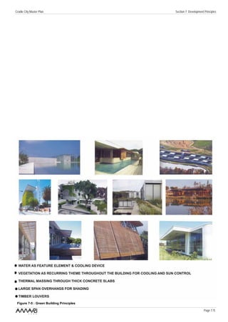 Cradle City Master Plan                   Section 7: Development Principles




 Figure 7-5 : Green Building Principles

                                                                Page 7 /5
 