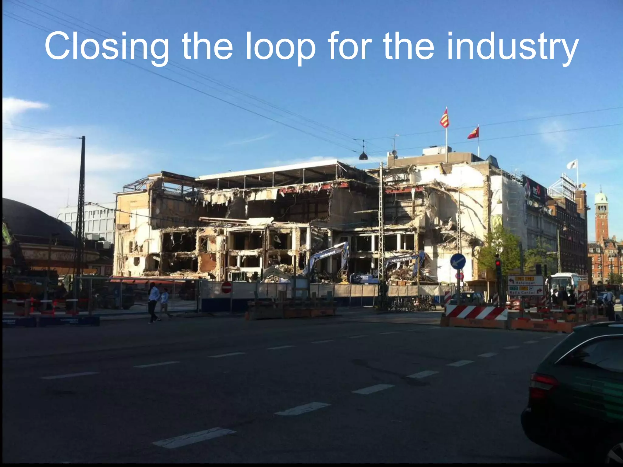 Closing the loop for the industry
 