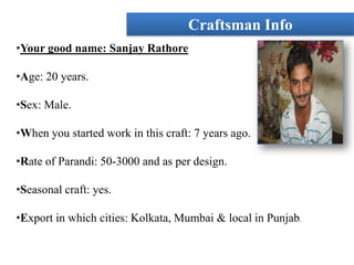  It is done all over the Punjab (NORTHERN PUNJAB IN PAKISTHAN LIKE HAZARA AND CHAKWAL ALSO.) region and their adjacent state like Haryana.